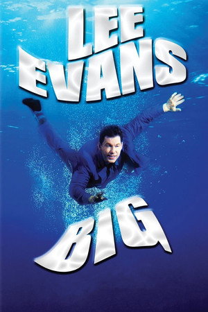 Lee Evans: Big - Live at the O2 poszter