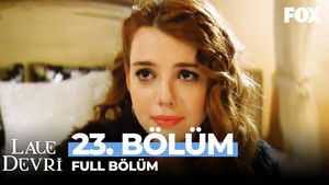 Lale Devri Season 1 Ep.23 23. epizód