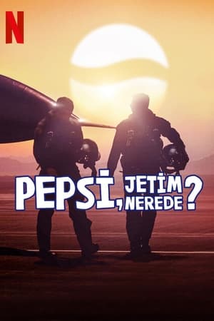 Pepsi, hol van a vadászgépem? poszter