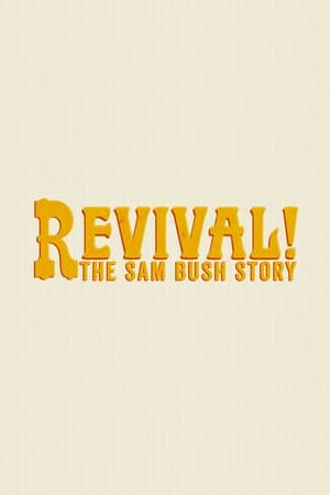 Revival: The Sam Bush Story poszter