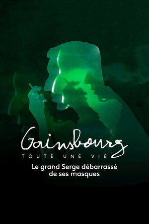 Gainsbourg, toute une vie poszter