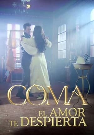 Coma, el amor te despierta