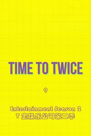 TIME TO TWICE