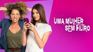 Uma Mulher Sem Filtro háttérkép