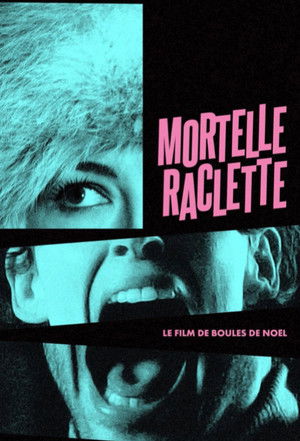 Mortelle raclette poszter