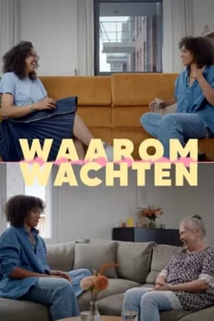 Waarom Wachten