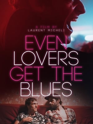 Even Lovers Get the Blues poszter