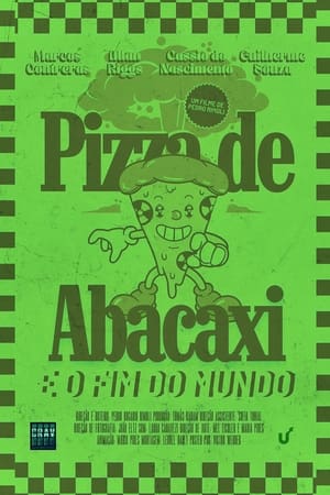 Pizza de Abacaxi e O Fim do Mundo poszter