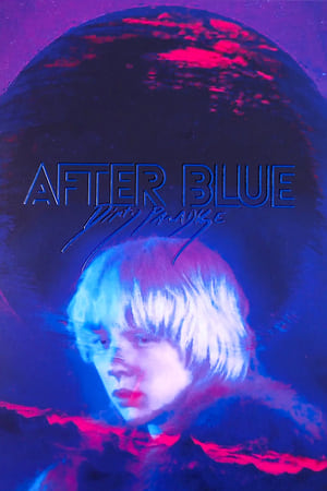 After Blue (Paradis sale) poszter