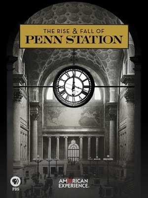 The Rise & Fall of Penn Station poszter