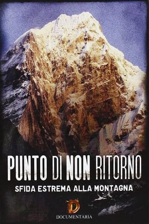 Punto di Non Ritorno - Sfida Estrema alla Montagna