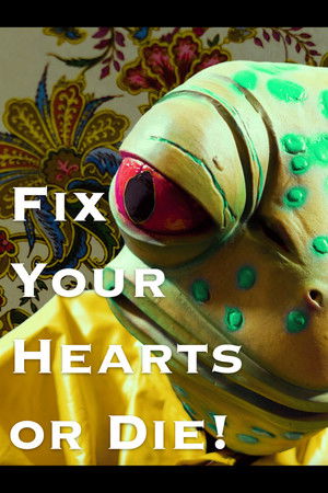 Fix Your Hearts or Die! poszter