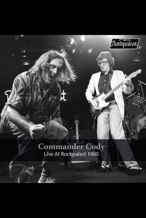 Commander Cody: Live at Rockpalast 1980 poszter