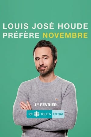 Louis Jose Houde : Préfère novembre poszter