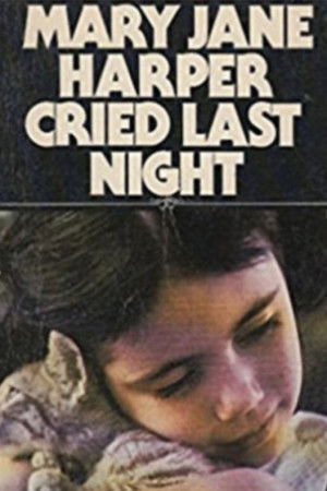 Mary Jane Harper Cried Last Night poszter