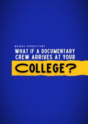 What If A Documentary Crew Arrives At Your College?