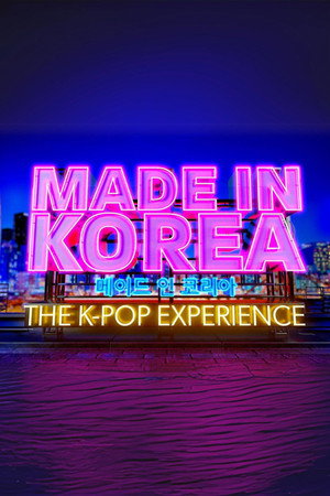 Made in Korea: The K-Pop Experience poszter