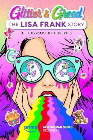 Glitter and Greed: The Lisa Frank Story poszter