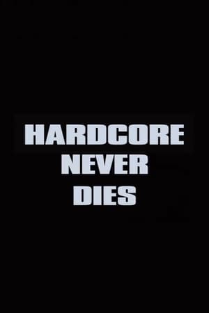 Hardcore Never Dies poszter