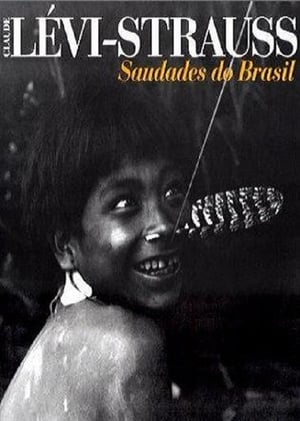 Lévi Strauss - Saudades do Brasil