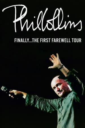 Phil Collins: Finally... The First Farewell Tour poszter