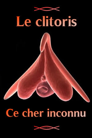 Le Clitoris, ce cher inconnu poszter