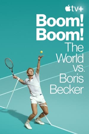 Boom! Boom! A világ Boris Becker ellen poszter