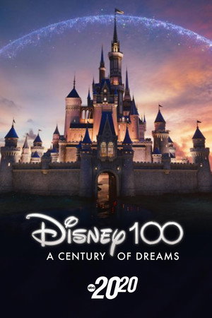 Disney 100: A Century of Dreams – A Special Edition of 20/20 poszter