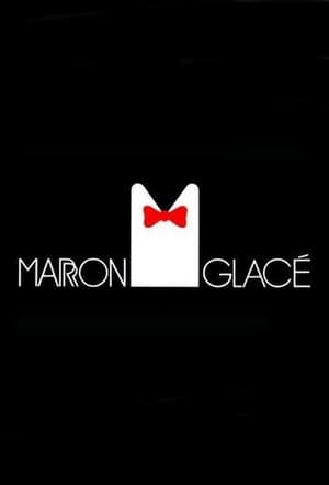 Marron Glacé poszter