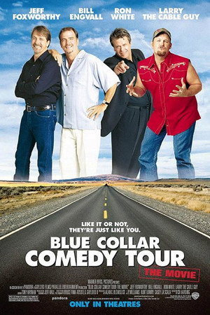 Blue Collar Comedy Tour: The Movie poszter