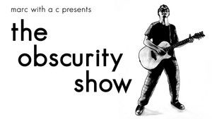 Marc With a C Presents: "The Obscurity Show" háttérkép