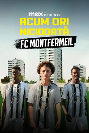 Most vagy soha: FC Montfermeil poszter
