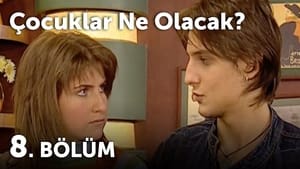 Çocuklar Duymasın 4. évad Ep.8 8. epizód