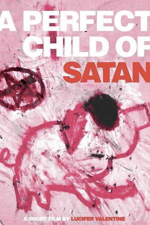 A Perfect Child of Satan poszter