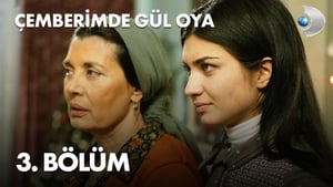 Çemberimde Gül Oya 1. évad Ep.3 3. epizód