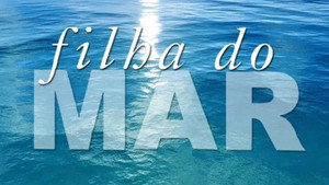 Filha do Mar 1. évad Ep.121 121. epizód
