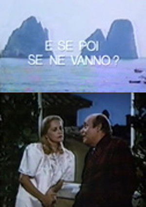 E se poi se ne vanno? poszter
