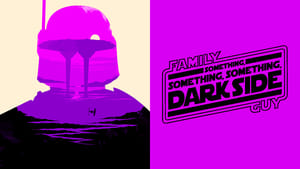 Family Guy Presents: Something, Something, Something, Dark Side háttérkép