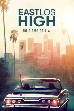 East Los High poszter