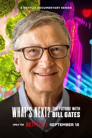 Bill Gates: Mit tartogat számunkra a jövő? poszter