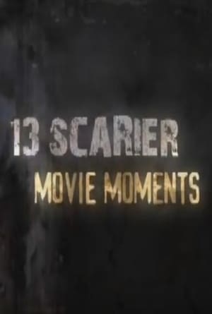 13 Scarier Movie Moments poszter