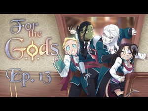 For the Gods 1. évad Ep.13 13. epizód