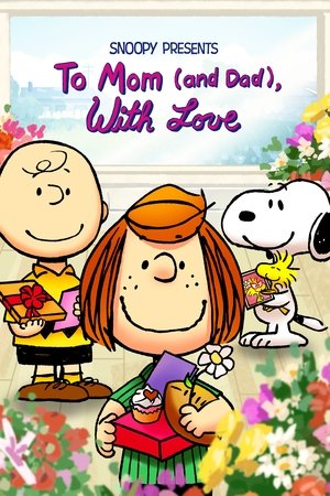 Snoopy bemutatja: A szüleimnek szeretettel poszter