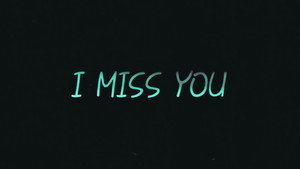 I Miss You háttérkép