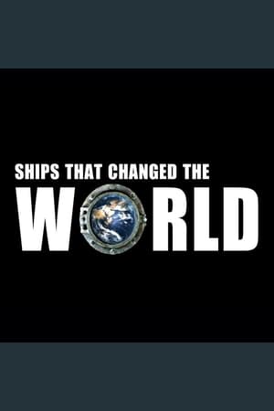 Ships That Changed The World poszter