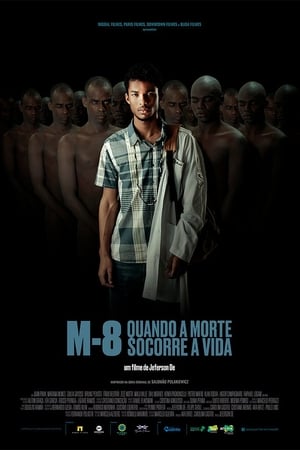 M-8: Quando a Morte Socorre a Vida poszter