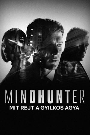 MINDHUNTER - Mit rejt a gyilkos agya