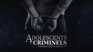 Adolescents et criminels, comment ont ils basculé ? kép