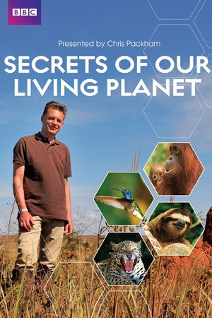 Secrets of Our Living Planet poszter