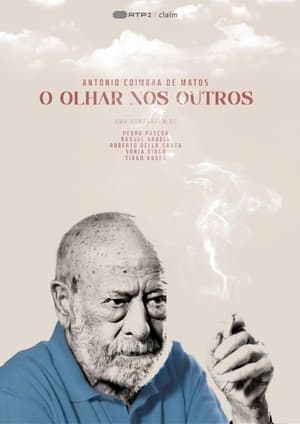 António Coimbra de Matos: O Olhar Nos Outros poszter